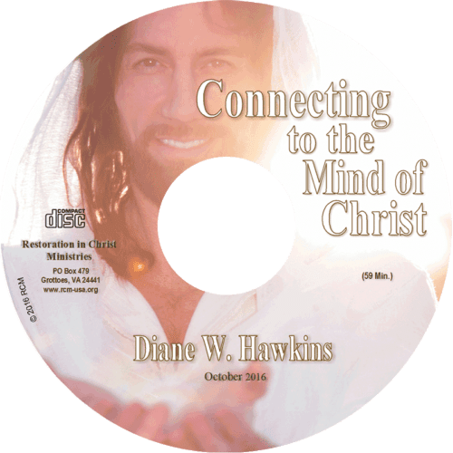 Connecting to the Mind of Christ CD by Diane Hawkins Restoration in Christ Ministries RCM