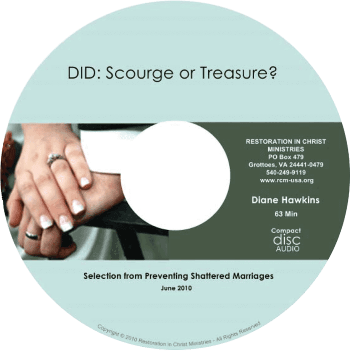 DID in Marriage Scourge or Treasure CD from Preventing Shattered Marriages by Diane Hawkins Restoration in Christ Ministries RCM