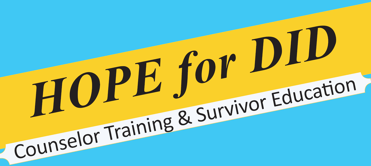 Restoration in Christ Ministries Hope for DID Banner Counselor Training and Survivor Education