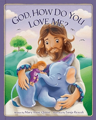 God, How Do You Love Me? by Mary Anne Quinn front cover image